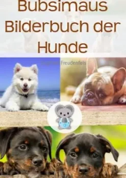 Bubsimaus Bilderbuch der Hunde