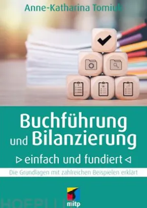 Buchführung und Bilanzierung – einfach und fundiert