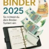 Budget-Binder 2025 — So richtest du dein Binder-System ein: Vorlagen, Tracker, Spar-Challenges.