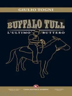 Buffalo Tull, l’ultimo buttero