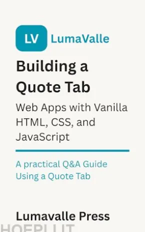 Building a Quote Tab Web App with Vanilla HTML, CSS, and JavaScript.
