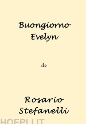Buongiorno Evelyn