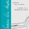 Burning for Science—A Woman in a Technical Field