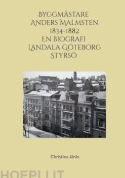 Byggmästare Anders Malmsten 1834 - 1882