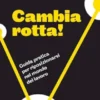 Cambia rotta!