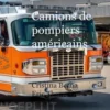 Camions de pompiers américains