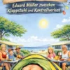 Campingromantik und andere Irrtümer