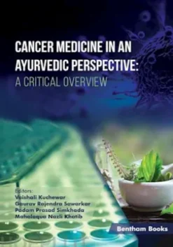 Cancer Medicine in an Ayurvedic Perspective: A Critical Overview