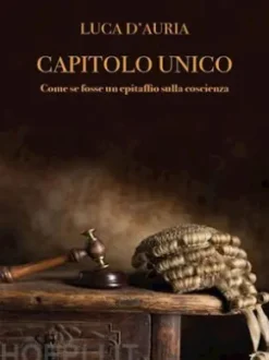 Capitolo Unico(come Fosse Un Epitaffio)