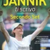 Caro Jannik ti scrivo – Secondo Set