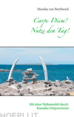 Carpe Diem! Nutze den Tag!