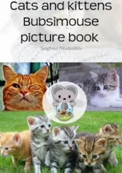 Cats and kittens Bubsimouse picture book
