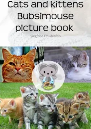 Cats and kittens Bubsimouse picture book