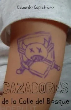 Cazadores De La Calle Del Bosque