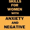 CBT Skills for Women with Anxiety and Negative Emotions