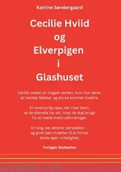 Cecilie Hviid og Elverpigen i Glashuset