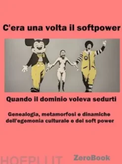 C'era una volta il softpower