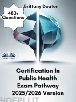 Certification In Public Health Exam Pathway 2025/2026 Version