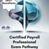 Certified Payroll Professional Exam Pathway 2025/2026 Version