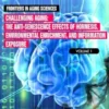 Challenging Ageing: The Anti-senescence Effects of Hormesis, Environmental Enrichment, and Information Exposure