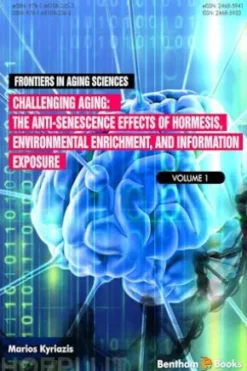 Challenging Ageing: The Anti-senescence Effects of Hormesis, Environmental Enrichment, and Information Exposure