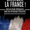 Changer la France !