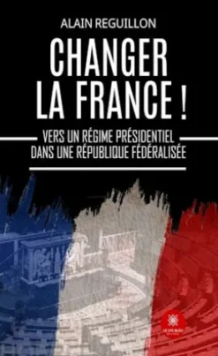 Changer la France !