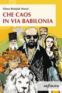 Che caos in via Babilonia