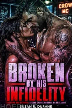 Cheating and Betrayal Second Chance Romance MC Obsession