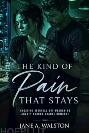 Cheating Betrayal Gut-Wrenching Angsty Second Chance Romance