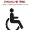 Échec des politiques du handicap en France