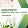 Chemical Fingerprints of Medicinal Plants - HPTLC Profiling