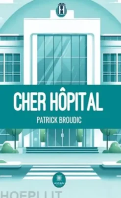 Cher hôpital