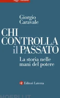 Chi controlla il passato