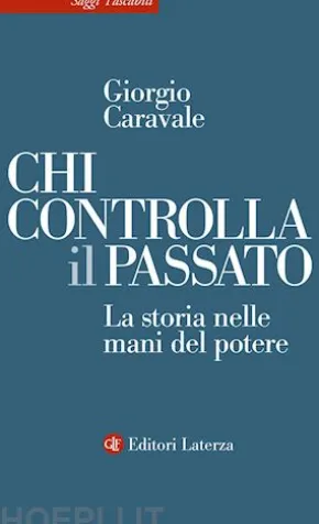 Chi controlla il passato