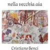 Chicchirichiacchiere nella vecchia aia