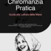 Chiromanzia Pratica: Guida alla Lettura della Mano