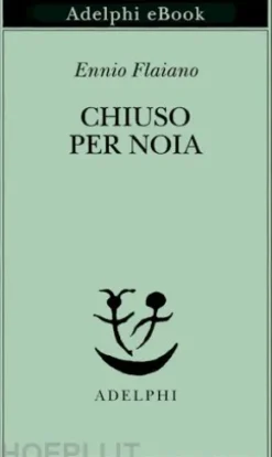 Chiuso per noia