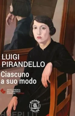 Ciascuno a suo modo