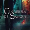 Cinderela De Sangue