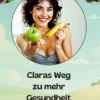 Claras Weg zu mehr Gesundheit