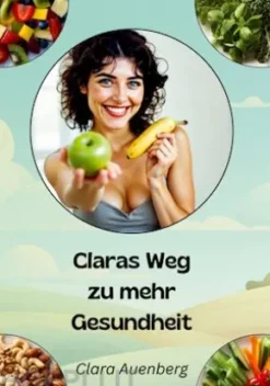 Claras Weg zu mehr Gesundheit