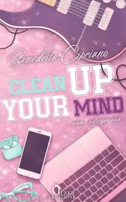 Clean up your mind