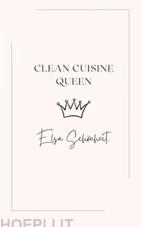 Clean Cuisine Queen