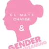 Climate Change and Gender Mainstreaming