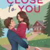 Close to you