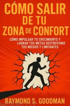 Cómo Salir de tu Zona de Confort