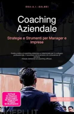 Coaching Aziendale: Strategie e Strumenti per Manager e Imprese