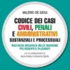 Codice dei casi civili, penali e amministrativi, sostanziali e processuali