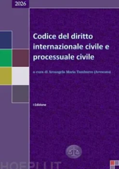 Codice del diritto internazionale civile e processuale civile 2026